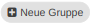 button neue gruppe