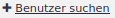 button benutzer suchen