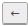 button pfeil links